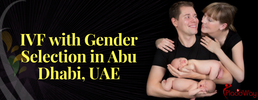 IVF with Gender Selection in Abu Dhabi, UAE